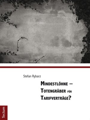 cover image of Mindestlöhne--Totengräber für Tarifverträge?